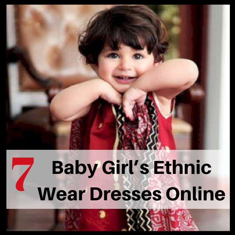 7 Baby Girl%E2%80%99s Ethnic Wear Dresses Online