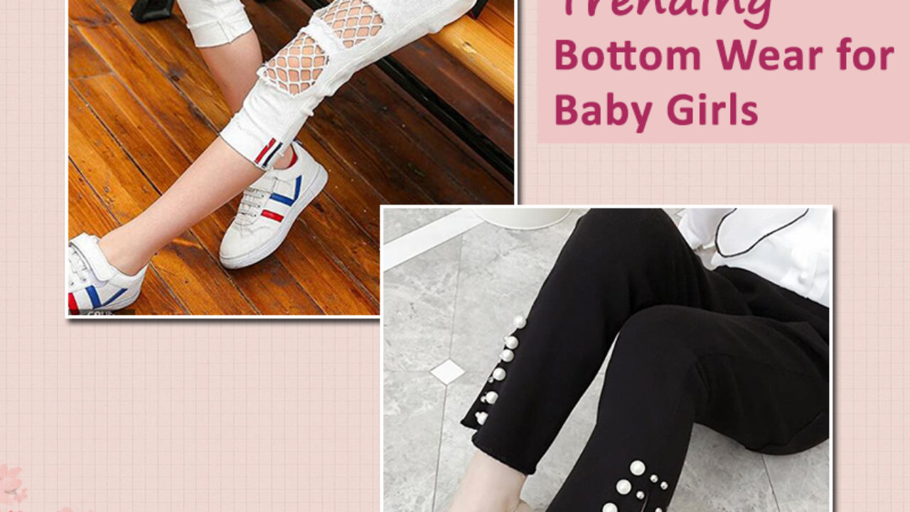 9 Trending Bottom Wear For Baby Girl That Are Not Denim - Baby Couture India
