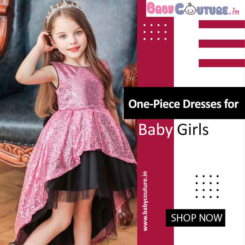 8 One Piece Party-wear Dresses for Baby Girls- Babycouture.in